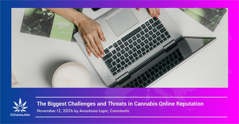 The Biggest Challenges and Threats in Cannabis Online Reputation