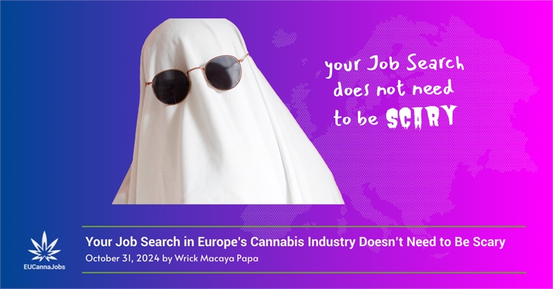 Your Job Search in Europe’s Cannabis Industry Doesn’t Need to Be Scary with EUCannaJobs