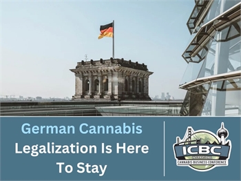 German Cannabis Legalization Is Here To Stay